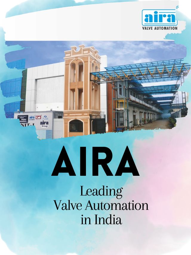 Valve manufacturer and supplier in Pune | Aira Euro Automation